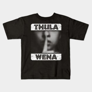 Thula Wena - Zulu phrase which means ‘be quiet’. African style lettering with a halftone image of a finger over a mouth. Kids T-Shirt